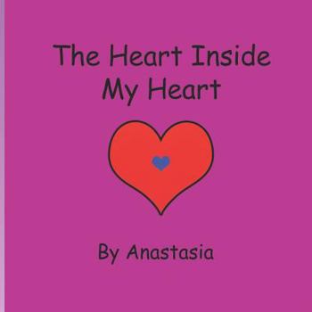 Paperback The Heart Inside My Heart Book