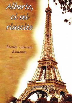 Paperback Alberto, CI SEI Riuscito [Italian] Book
