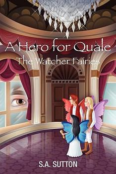 Paperback A Hero for Quale: Watcher Fairies Book