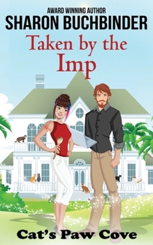 Taken by the Imp - Book #11 of the Cat's Paw Cove
