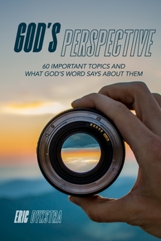 Paperback God's Perspective: 60 important topics and what God's Word says about them Book