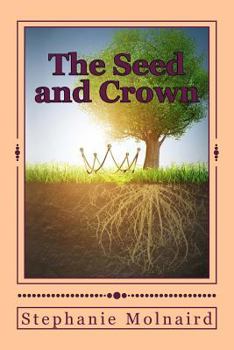 Paperback The Seed and the Crown Book