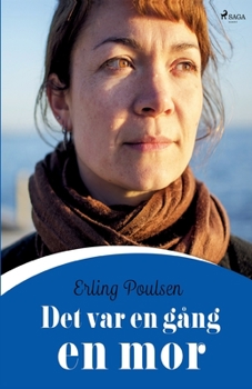 Det var en gång en mor