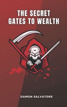 Paperback The Secret Gates to Wealth Book