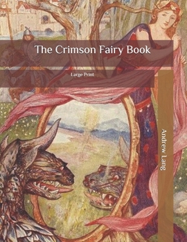 Paperback The Crimson Fairy Book: Large Print Book