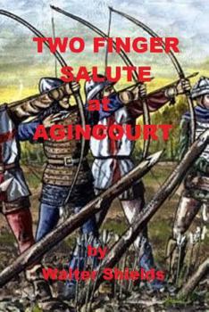 Paperback Two Finger Salute at Agincourt Book