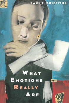 Paperback What Emotions Really Are: The Problem of Psychological Categories Volume 1997 Book