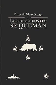 Paperback Los rinocerontes se queman [Spanish] Book