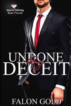 Undone By Deceit - Book #1 of the Undone