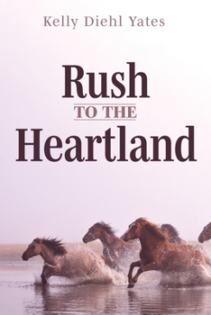 Paperback Rush to the Heartland Book