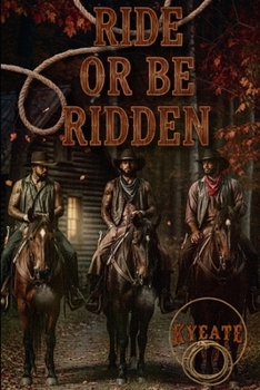 Ride or Be Ridden: A Short