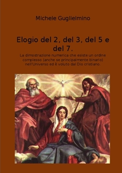 Paperback Elogio del 2, del 3, del 5 e del 7 [Italian] Book