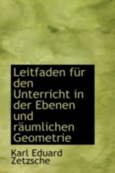 Paperback Leitfaden Fur Den Unterricht in Der Ebenen Und R Umlichen Geometrie [German] Book
