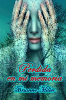 Paperback Perdida en mi memoria [Spanish] Book