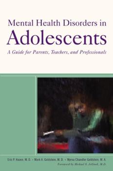 Paperback Mental Health Disorders in Adolescents: A Guide for Parents, Teachers, and Professionals Book