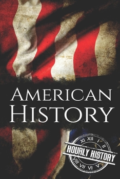 Paperback American History: The Ultimate Box Set on American History Book