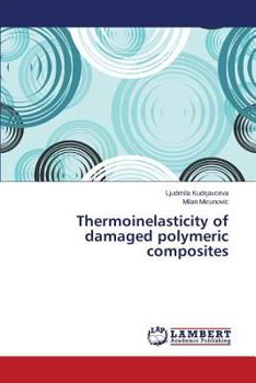 Paperback Thermoinelasticity of damaged polymeric composites Book