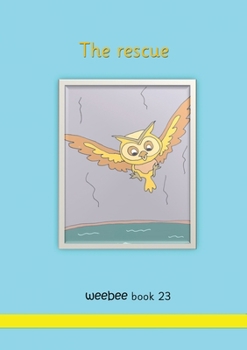 Paperback The rescue weebee Book 23 Book