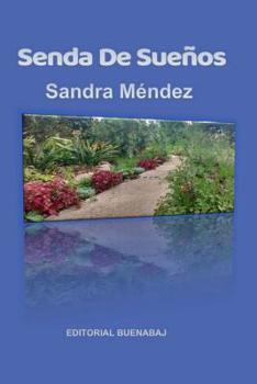Paperback Sandra Mendez: Senda De Sueños [Spanish] Book
