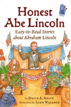 Hardcover Honest Abe Lincoln: Easy-to-Read Stories about Abraham Lincoln (A Holiday House Reader) Book