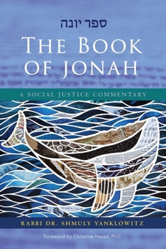 Paperback The Book of Jonah: A Social Justice Commentary Book