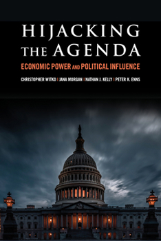 Paperback Hijacking the Agenda: Economic Power and Political Influence Book