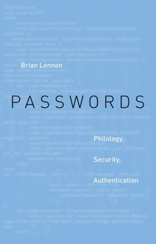 Hardcover Passwords: Philology, Security, Authentication Book