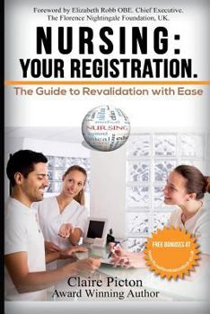 Paperback Nursing: Your Registration.: The Guide to Revalidation with Ease. Book