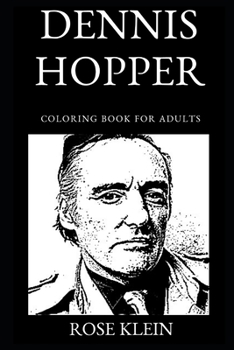 Paperback Dennis Hopper Coloring Book for Adults Book