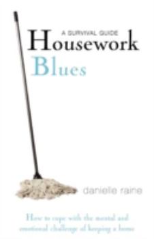 Paperback Housework Blues: A Survival Guide Book