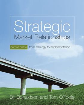 Paperback Strategic Market Relationships: From Strategy to Implementation Book