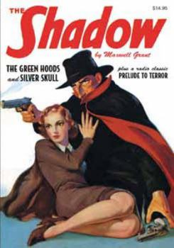 The Shadow #55: The Green Hoods / Silver Skull - Book #55 of the Shadow - Sanctum Reprints