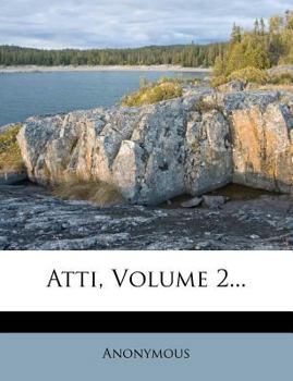 Paperback Atti, Volume 2... [Italian] Book