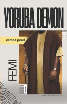 Yoruba Demon: Femi (Yoruba Demons Billionaire Club) - Book #1 of the Yoruba Demons Billionaire Club