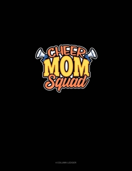 Paperback Cheer Mom Squad: 4 Column Ledger Book