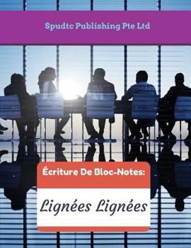 Paperback Écriture De Bloc-Notes: Lignées Lignées [French] Book