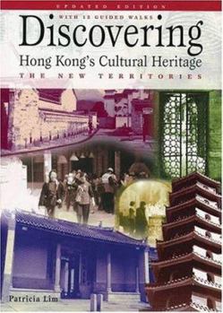 Paperback Discovering Hong Kong's Cultural Heritage: The New Territories Book