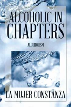 Hardcover Alcoholic in Chapters: Alcoholism Book