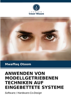 Paperback Anwenden Von Modellgetriebenen Techniken Auf Eingebettete Systeme [German] Book