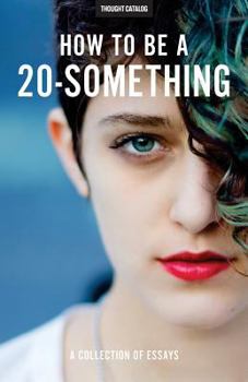 Paperback How To Be A 20-Something Book