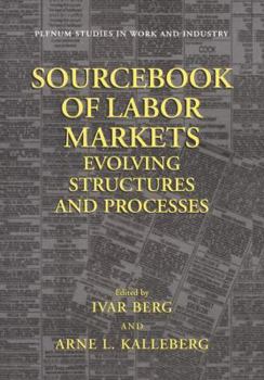 Hardcover Sourcebook of Labor Markets: Evolving Structures and Processes Book