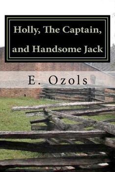 Paperback Holly, The Captain, and Handsome Jack Book