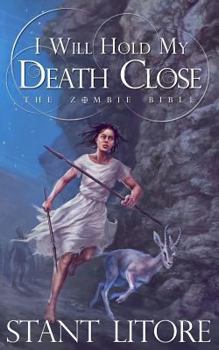 Paperback I Will Hold My Death Close Book