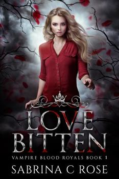 Paperback Love Bitten (Vampire Blood Royals) Book