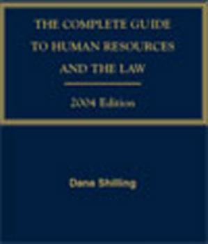 Paperback The Complete Guide to Human Resources and the Law, 2004 Edition Book