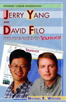 Library Binding Jerry Yang and David Filo: The Founders of Yahoo! Book