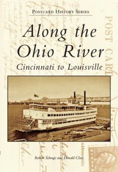 Paperback Along the Ohio River: Cincinnati to Louisville Book