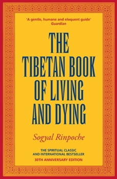 Paperback The Tibetan Book Of Living And Dying Book