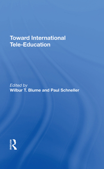 Hardcover Toward International Tele-Education Book