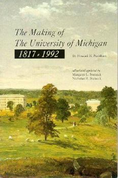 Paperback The Making of the University of Michigan 1817-1992 Book